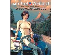 Michel Vaillant - Saison 2 - Tome 3 - Liaison dangereuse - Denis Lapière - Graton Eds - cartonné - Bande dessinée