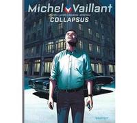 Michel Vaillant - Saison 2 - Tome 4 - Collapsus Denis Lapière (Auteur), Philippe Graton (Auteur), Marc Bourgne (Illustration), Benjamin Bénéteau (Illustration)