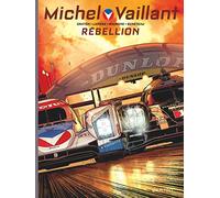 Michel Vaillant - Saison 2 - Tome 6 - Rébellion