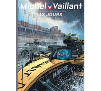 Michel Vaillant - Saison 2 - Tome 8 - 13 jours - Denis Lapière - Graton Eds - cartonné - Bande dessinée