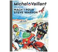 Michel Vaillant - Tome 14 - Mach 1 Pour Steve Warson