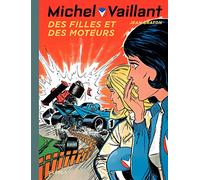 Michel Vaillant – Tome 25 – Des filles et des moteurs – Dupuis
