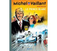 Jean Graton – Michel Vaillant, Tome 30 : Le prince blanc – Relié – Bande dessinée – Dupuis