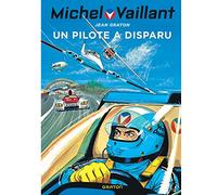 Michel Vaillant - Tome 36 - Un pilote a disparu