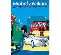 Michel Vaillant - Tome 4 - Route de nuit