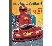 Michel Vaillant - Tome 55 - Une histoire de fous - Jean Graton - Graton Eds - cartonné - Bande dessinée