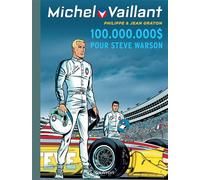 Michel Vaillant - Tome 66 - 100.000.000 $ pour Steve Warson - Jean Graton - Dupuis - cartonné - Bande dessinée