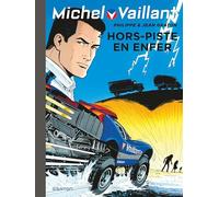 Michel Vaillant - Tome 69 - Hors piste en enfer