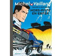 Michel Vaillant - Tome 69 - Hors piste en enfer - Jean Graton - Dupuis - cartonné - Bande dessinée