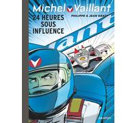 Michel Vaillant - Tome 70 - 24 heures sous influence - Jean Graton - Graton Eds - cartonné - Bande dessinée
