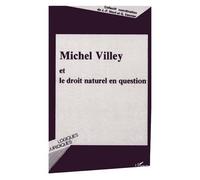 Collectif – Michel Villey et le droit naturel en question – L'Harmattan