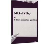 Michel Villey Et Le Droit Naturel En Question