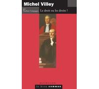 Michel Villey, le droit ou les droits ?
