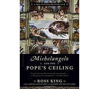 Michelangelo And The Pope's Ceiling