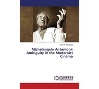 Michelangelo Antonioni: Ambiguity In The Modernist Cinema