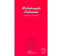 Michelangelo Antonioni – Cinéaste de l'évidement
