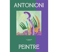 Michelangelo Antonioni Peintre - Michelangelo Antonioni - Calmann-Levy - relié - Beau livre