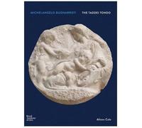 Michelangelo Buonarroti: The Taddei Tondo