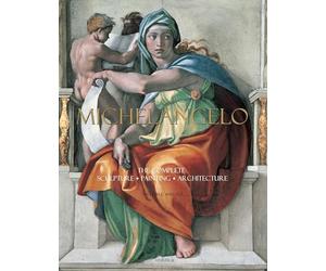 Michelangelo: The Complete Sculpture, Painting, Architecture