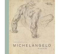 Michelangelo: The Last Decades – anglais – Thames & Hudson