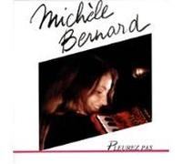 Michèle Bernard - Pleurez pas