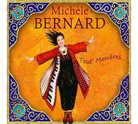 Michèle Bernard Tout' manières...