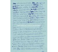 Michele Ciacciofera : Sans commencement et sans fin
