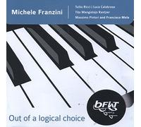Michele Franzini - Out Of A Logical Choice