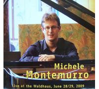 Michele Montemurro - Live At The Waldhaus, June 28/29, 2009