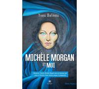 Michèle Morgan et moi - Yves Balmes - Le Lys Bleu - broché - Témoignage