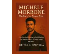 Michele Morrone The Rise of an Italian Icon: From Humble Beginnings to Global Stardom. The Inspiring Journey of Passion, Artistry, and Legacy