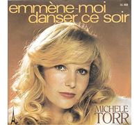 Michèle Torr - Emmnène-moi danser ce soir - Chanteuse