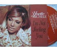 Michele, Yvette – I'm Not Feeling You – CD