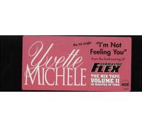 Michele, Yvette - I'm Not Feeling You