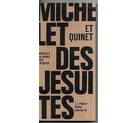Michelet et Quinet. Des Jésuites : . Introduction par Paul Viallaneix