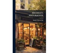 Michelet, Naturaliste