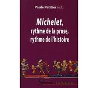Michelet, rythme de la prose, rythme de l''histoire