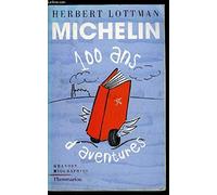 Michelin : 100 ans d'aventures
