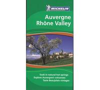 Michelin The Green Guide Auvergne Rhone Valley