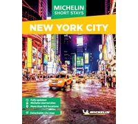 Michelin Travel Guides Short Stays New York City