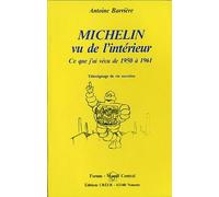 Michelin vu de l'intérieur: Ce que j'ai vécu de 1950 à 1961