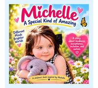 Michelle: A Special Kind of Amazing