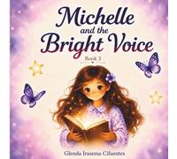Michelle and the Bright Voice