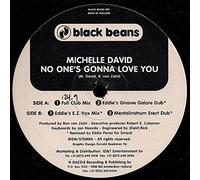 MICHELLE DAVID / NO ONE'S GONNA LOVE YOU (REMIXES)