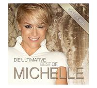 Michelle – Die Ultimative Best Of (inclut « Du Idiot » – nouvelle version) – CD