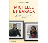 Michelle et Barack Destins croisés - Fabrice Colin - Albin Michel Jeunesse - broché - Document jeunesse