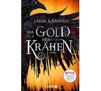 Michelle Gyo Le Das Gold der Krähen: Roman Von Leigh Bardugo, Autorin (Relié)