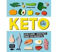 Michelle Hogan Keto - In 28 Tagen schlank: Low Carb High Fat Über 120 R (Poche)