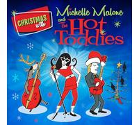 Michelle Malone And The Hot Toddies - Christmas with Michelle Malone and The Hot Toddies