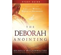 Michelle Mcclain-Walters Deborah Anointing Study Guide, The (Poche)